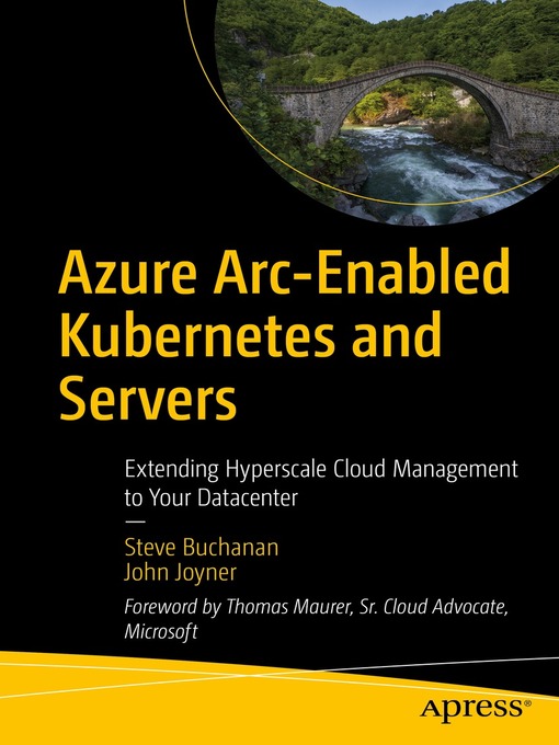 Title details for Azure Arc-Enabled Kubernetes and Servers by Steve Buchanan - Available
